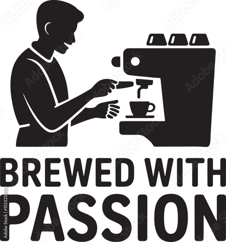 Black silhouette of barista making espresso with text brewed with passion white
