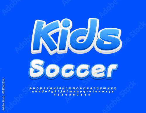Vector Activity emblem Kids Soccer. White and Blue Cool Font. Bright Digital Alphabet Letters and Numbers set.
