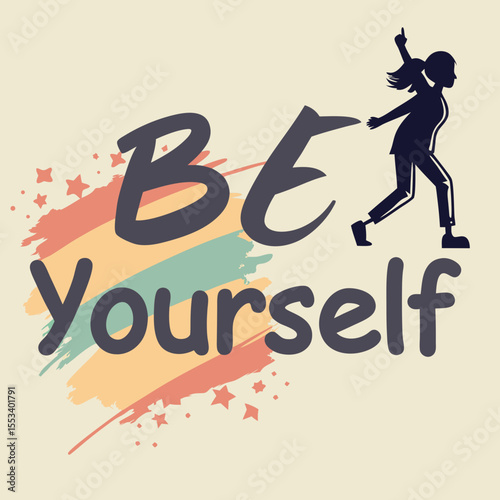 Empowering "BE Yourself" design with a running silhouette for promoting self-acceptance and confidence