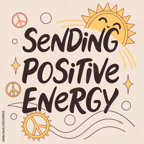 Vibrant "SENDING POSITIVE ENERGY" design with sun and peace symbols for promoting joy and goodwill