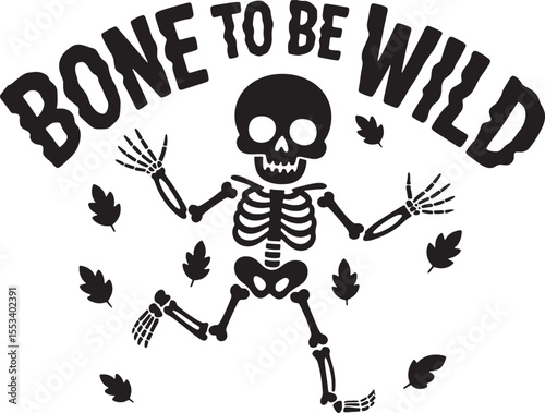 Black skeleton dancing with leaves text bone to be wild vector