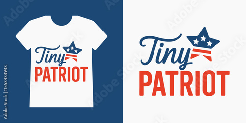 Tiny Patriot � Cute USA Themed Kids Quote Vector T-Shirt Design