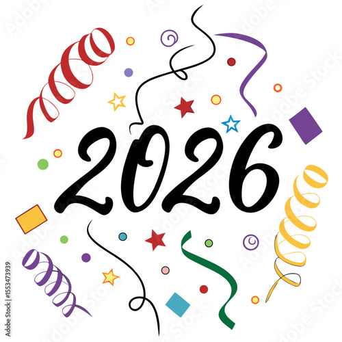 Celebrate the arrival of the year 2026 with colorful confetti and streamers