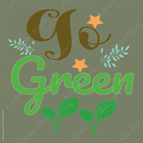Go Green Eco-Friendly Living, Sustainable Choices, and Environmental Awareness