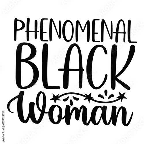 Phenomenal Black Woman Empowering Female Strength Quote Design