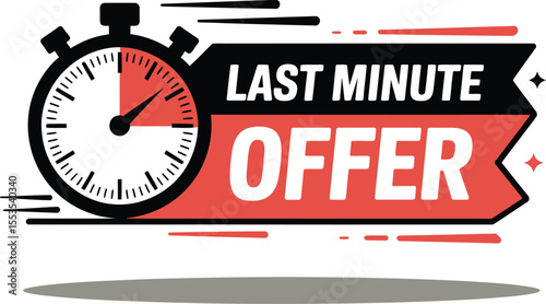 Eye Catching Last Minute Offer Graphic Featuring a Stopwatch and Bold Lettering to Emphasize the Time Sensitive Nature of the Deal Vector Illustration