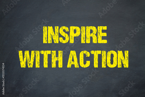 Inspire with Action	
