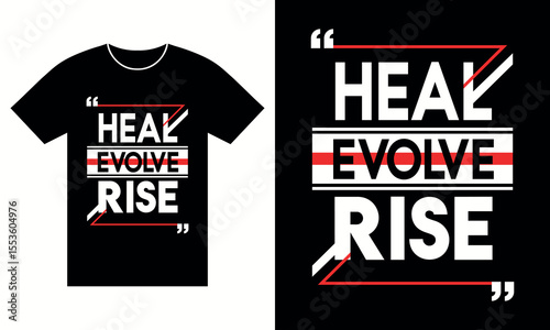 Heal evolve rise motivational t-shirt design, white red bold typography quote, empowering gym apparel for mindset and transformation themes