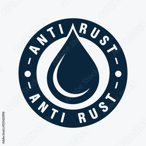 Anti Rust Icon – Anti Oxidation and Rust Resistant Emblem Symbols Vector