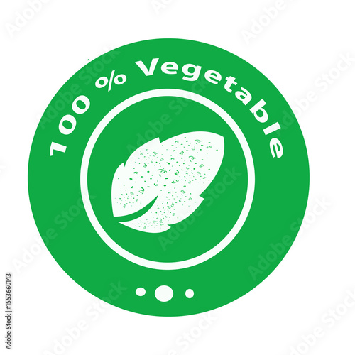 100 Percent Vegetable Green Seal with Leaf Graphic | Eco-Friendly Vegan Food Product Label, Natural Ingredient Certification for Packaging and Marketing