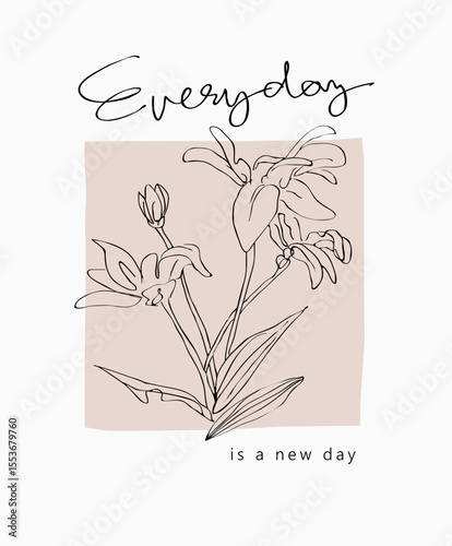 everyday is a new day slogan with flower hand drawn line art in square frame vector illustration
