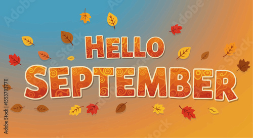 Hello September text with falling leaves – cheerful seasonal welcome banner.