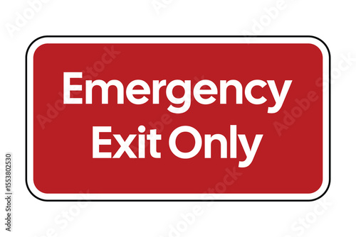 Emergency Exit Only Sign with White Text on Red Background – Safety and Compliance Notice – High Quality Vectorial Stock Image