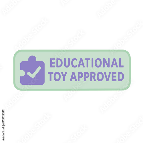 This image shows an educational toy approved badge for children's products. Modern flat vector sticker label with icon and badge style, transparent background