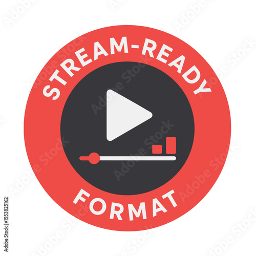 Stream-ready format badge with a play button, ideal for online video content. Modern flat vector sticker label with icon and badge style, transparent background