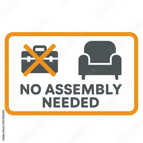 A sign promoting furniture that requires no assembly for instant comfort and use. Modern flat vector sticker label with icon and badge style, transparent background