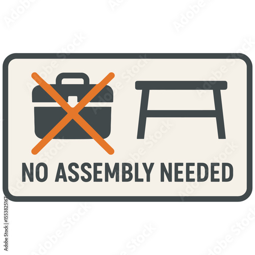 The 'no assembly needed' sign showcases a briefcase and a table for easy setup. Modern flat vector sticker label with icon and badge style, transparent background