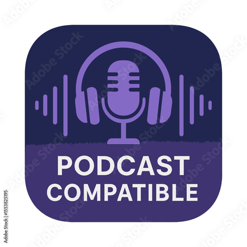 Podcast compatible icon with headphones and a microphone for audio content. Modern flat vector sticker label with icon and badge style, transparent background