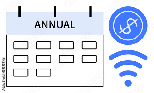 Annual calendar, blue dollar coin, and wireless signals emphasize recurring payments, financial planning, and digital subscriptions. Ideal for budgeting, fintech, e-commerce, scheduling