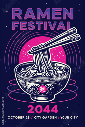 Ramen festival poster vector illustration with noodle bowl and chopsticks in vibrant neon style