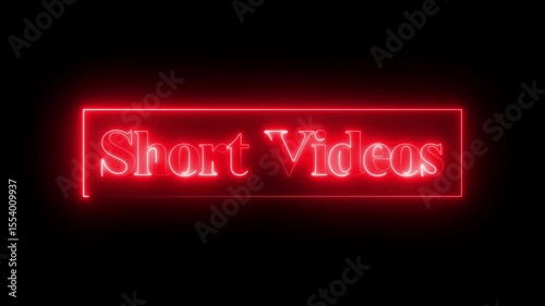 “SHORT VIDEOS” neon text animation on a black background. Digital social media intros, video content creators, motion graphics, and digital marketing promos