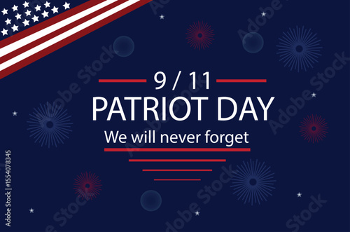 Patriot Day 9/11 remembrance banner with american flag and fireworks on dark blue background

