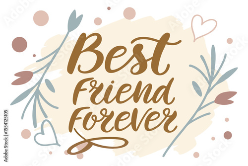 Hand painted brush script lettering for best friends forever