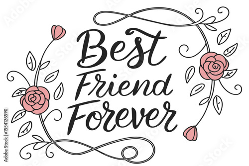 Romantic calligraphy font design celebrating best friends forever with elegant lettering