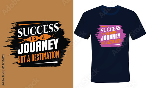 Success is a Journey not a Destination, Modern Typography T-shirt design, Motivational Typography Tshirt Design.
