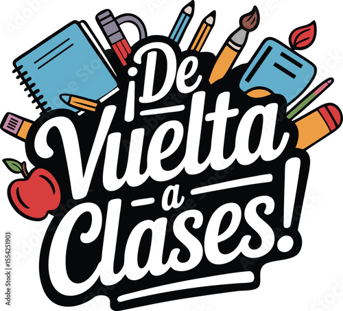 Spanish Back to School Typography Illustration, De Vuelta a Clases Typography Design