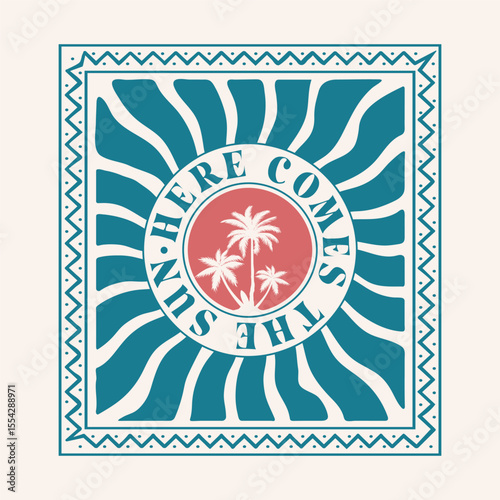 Here Comes the sun. Sunshine Paradise. Summer vibes artwork. Sunshine paradise graphic print design. Surf club design.