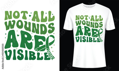 Graphic design emphasizing awareness for unseen mental health struggles with green text and ribbon on a white tshirt mock up illustration.
