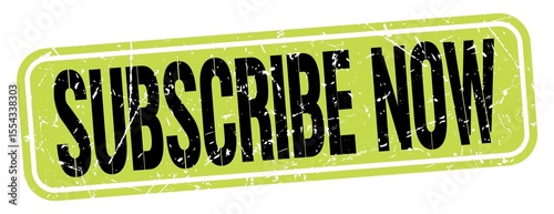 Tableau sur toile SUBSCRIBE NOW text written on green-black stamp sign.