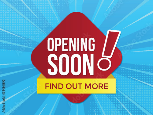 Opening Soon Find Out More Banner