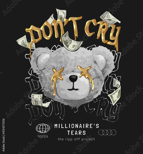 don't cry golden slogan with black and white bear doll head vector illustration