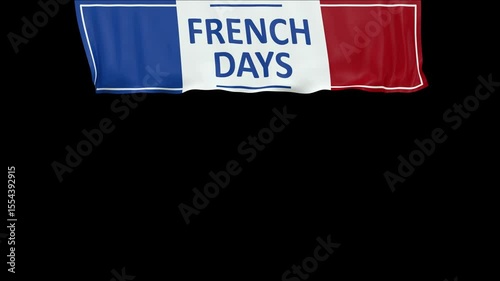 drapeau français avec le texte french days qui bouge, accroché par le haut - rendu 3D, canal alpha séparé pour personnalisation d'arrière plan