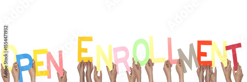 Colorful Open Enrollment Sign Held by Multiple Hands on a White Background