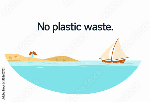 No plastic waste message with sandy beach and sailing boat  