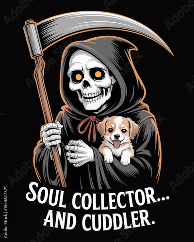 Funny grim reaper holding puppy in cloak, awkward grin, captioned “Soul Collector… and Cuddler.” – soft-hearted spooky humor blending gothic imagery and lovable pet charm.