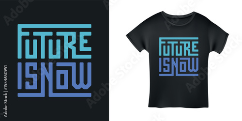 Future is now hand drawn typography. Futuristic quote t-shirt design. Vector illustration.