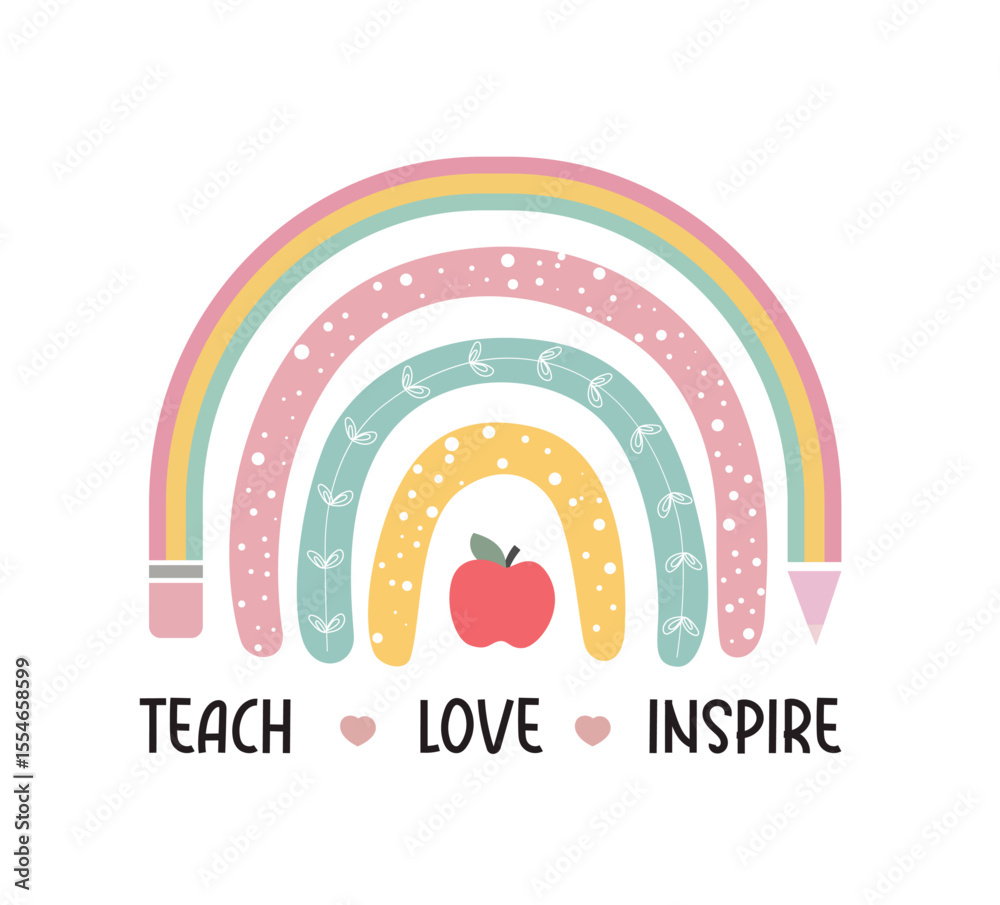 Fototapeta premium teach love inspire teacher rainbow background illustration design