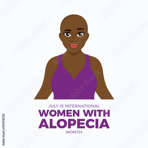 July is International Women with Alopecia Month poster vector illustration. Portrait of a pretty african american woman without hair vector. Beautiful hairless black girl icon. Important day