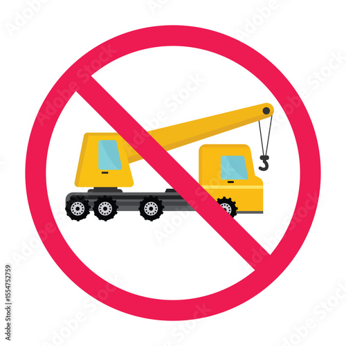 Forbidden construction vehicle icon, crane truck prohibition symbol, no building machinery sign, prohibited heavy equipment icon, construction vehicle with red crossed circle symbol
