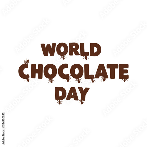 World Chocolate Day graphic ants carrying chocolate letters fun design