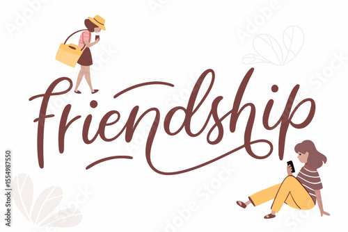 Casual friendship phrase with brush lettering and a relaxed vibe