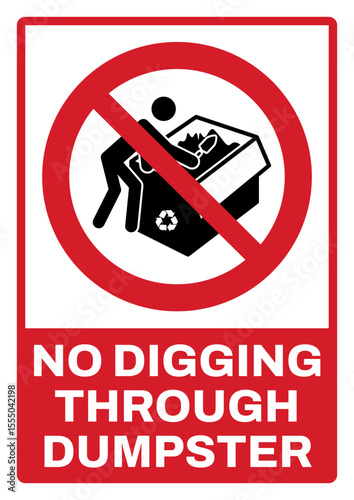prohibition safety signs v2 uppercase text_no digging through dumpster landscape size 1/2 a4,a3,a2,a1	
