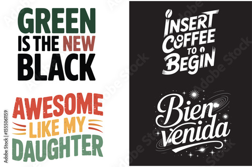 Collection of four motivational and humorous typography quotes for t shirt designs  vector art