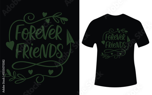Forever Friends T Shirt Design with Hearts and Arrow Graphic Illustration