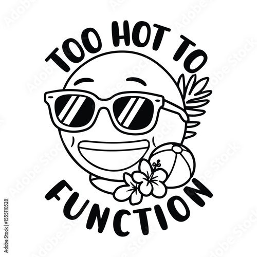 Humorous emoji design with sunglasses beach ball and tropical flowers illustrating a summer feeling and too hot to function
