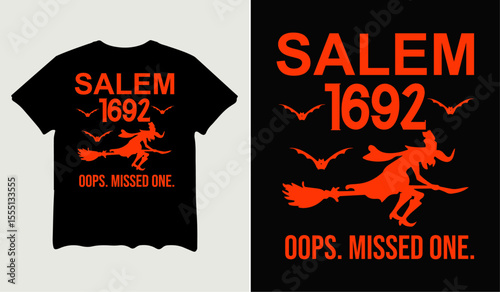 Salem 1692 oops, missed one t-shirt design for t-shirt quotes or poster svg printable cut file